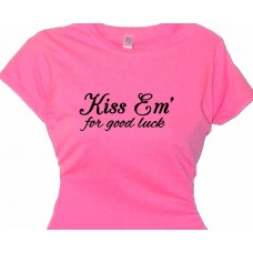 Kiss Them for Luck! - Ladies Sexy Flirty Tee Shirt
